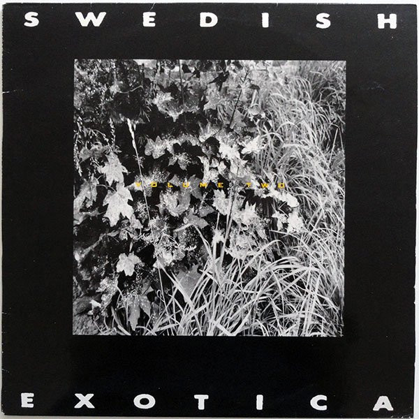 Swedish Exotica Volume Two