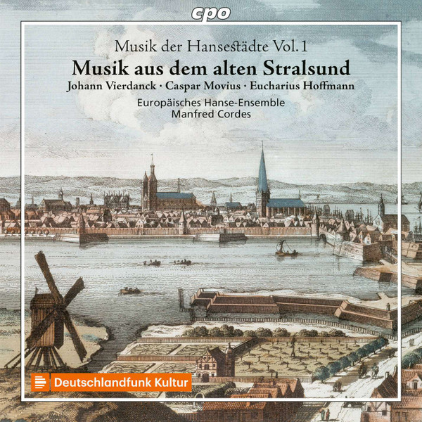 Musik Aus Dem Alten Stralsund - Musik Der Hansestädte Vol. 1