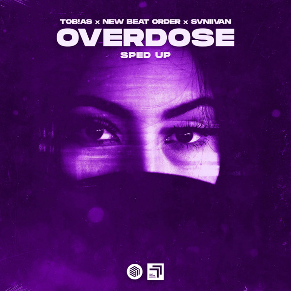 Overdose (Sped Up)