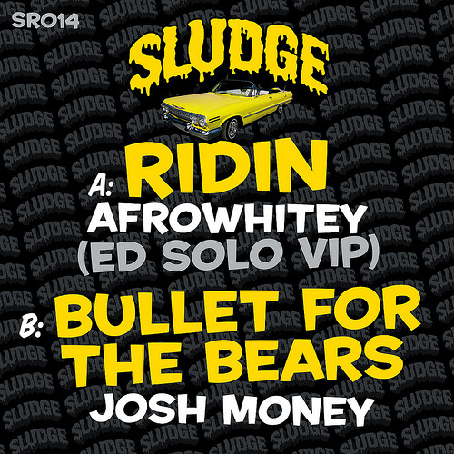 Ridin (Ed Solo VIP) / Bullet For The Bears