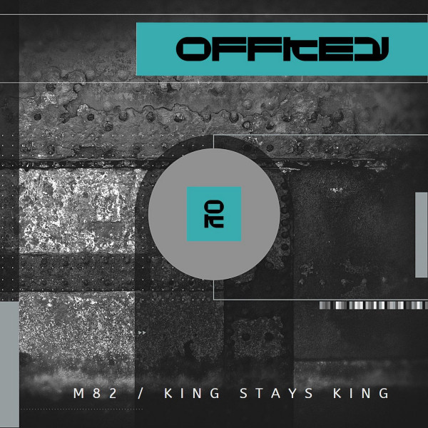 M82 / King Stays King