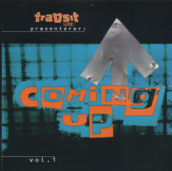 Transit Live Præsenterer: Coming Up Vol. 1