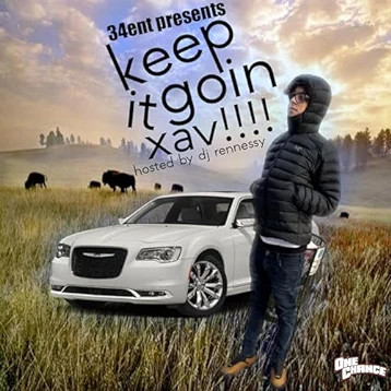 Keep It Goin Xav!!!!