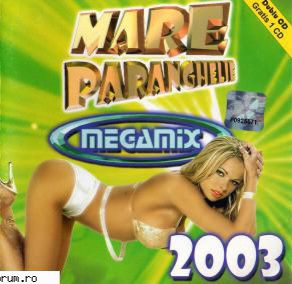 Mare Paranghelie Megamix 2003