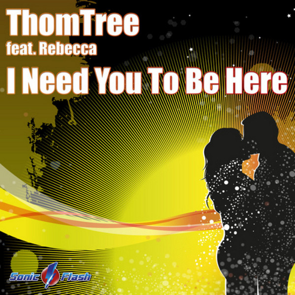 I Need You To Be Here