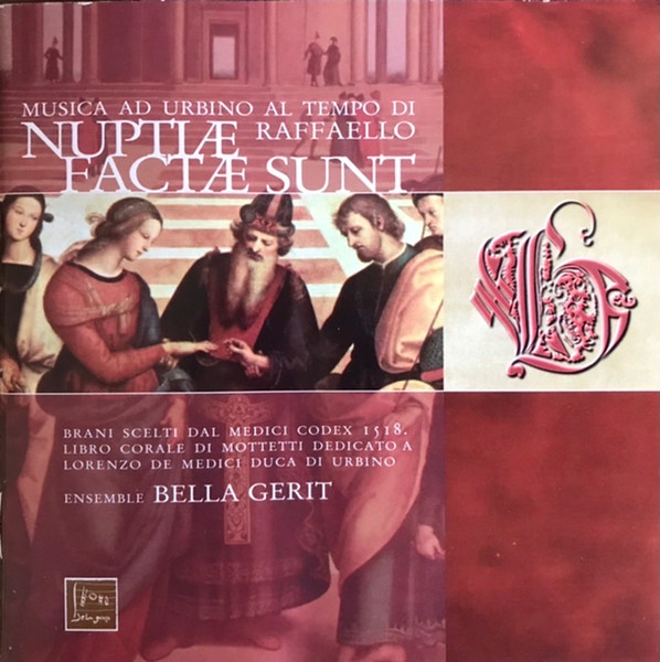 Nuptiae Factae Sunt - Musica Ad Urbino Al Tempo di Raffaello