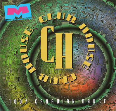 Club House - 100% Canadian Dance