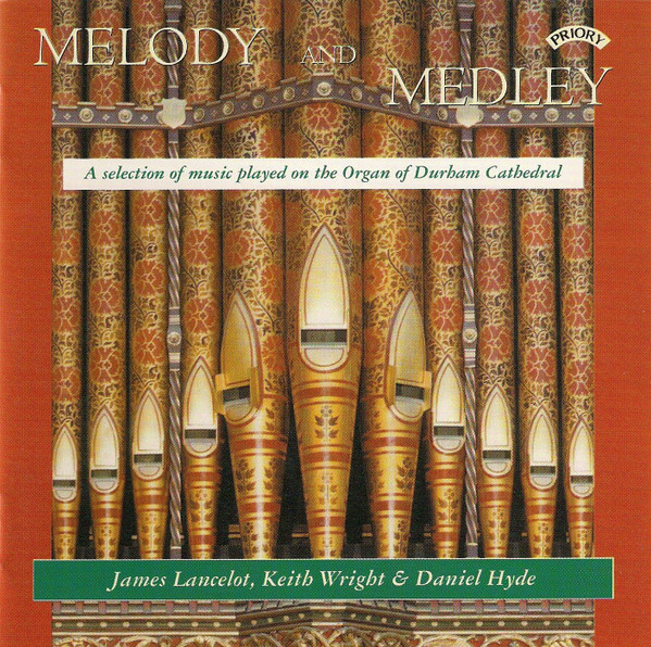 Melody and Medley - A selection of music played on the Organ of Durham Cathedral