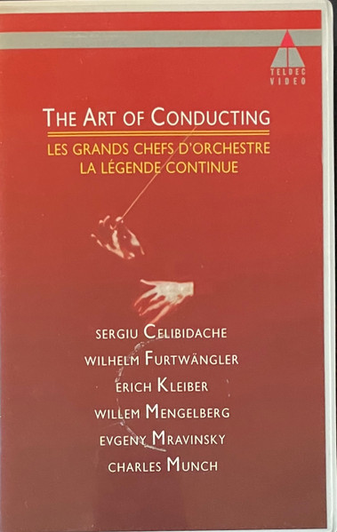 The Art Of Conducting II . Les Grands Chefs D'Orchestre . La Légende Continue