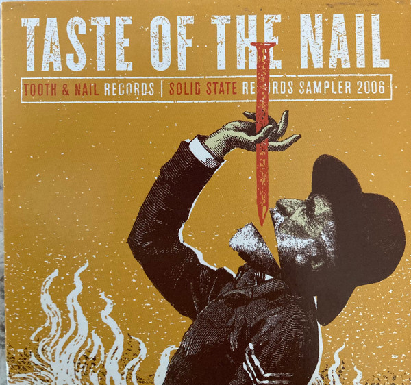 Taste Of The Nail: Tooth & Nail Records | Solid State Records Sampler 2006