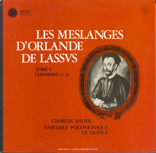 Les Meslanges D'Orlande De Lassus - Tome I - Chansons 1 À 20