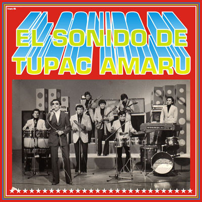 El Sonido De Tupac Amaru