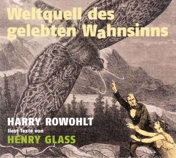 Weltquell Des Gelebten Wahnsinns