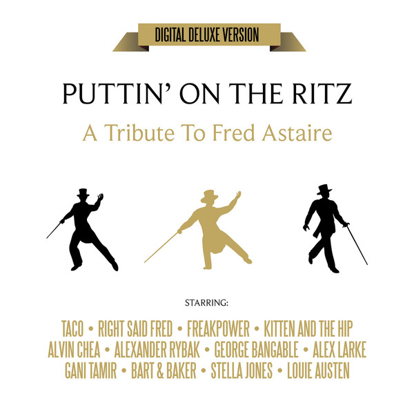 Puttin' On The Ritz (A Tribute To Fred Astaire) (Digital Deluxe Version)