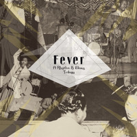 Fever - A Rhythm & Blues Trilogy