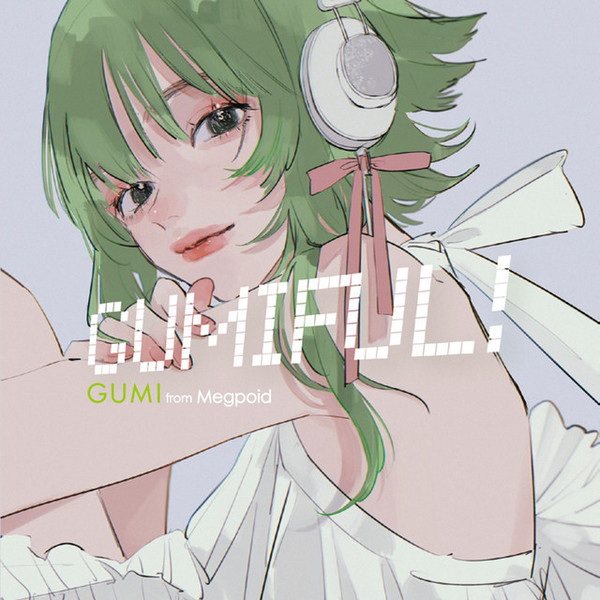 Gumiful!