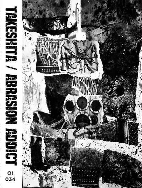 Takeshita / Abrasion Addict - Split 