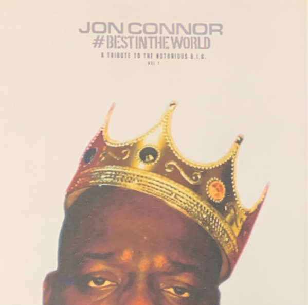 #BestInTheWorld (A Tribute To The Notorious B.I.G. Vol. 1)
