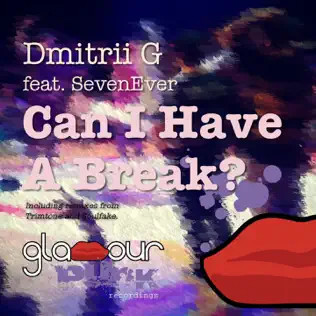 Can I Have A Break
