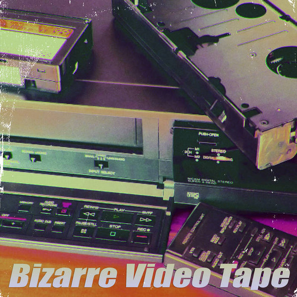 Bizarre Video Tape