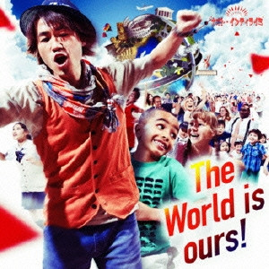 The World Is Ours!