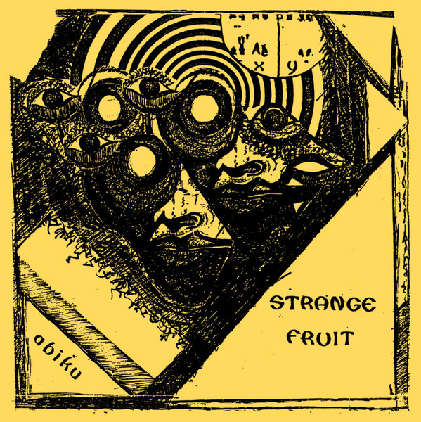Strange Fruit Abiku