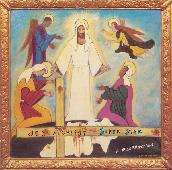 Jesus Christ Superstar - A Resurrection