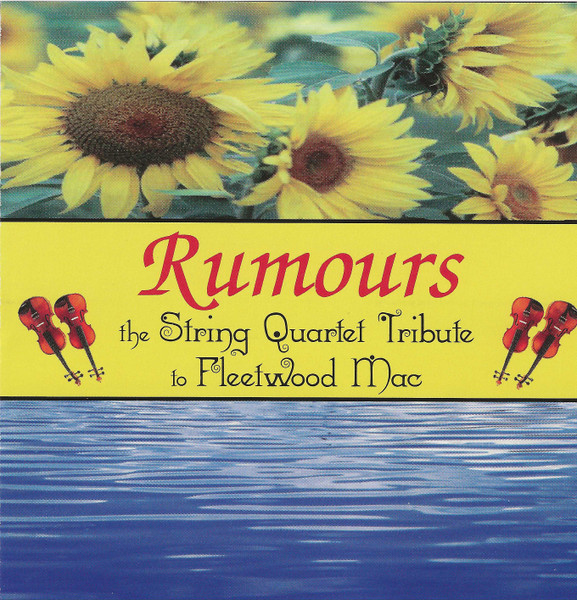 Rumours: The String Quartet Tribute To Fleetwood Mac