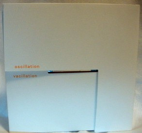 Oscillation. Vacillation