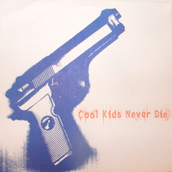 Cool Kids Never Die