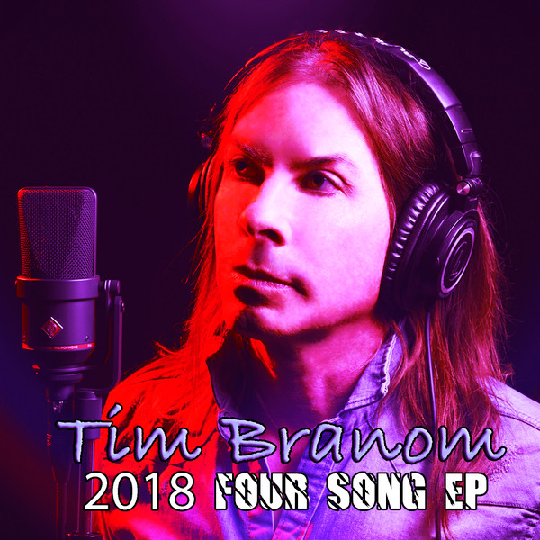 Tim Branom - 2018 Four Song EP