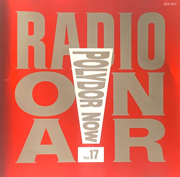 Polydor Now! Radio On Air Vol. 17