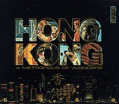 Hong Kong - A Metropolis Of Wonders