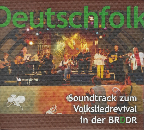 Deutschfolk - Soundtrack Zum Volksliedrevival In Der BRDDR