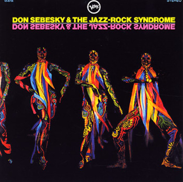 Don Sebesky & The Jazz Rock Syndrome