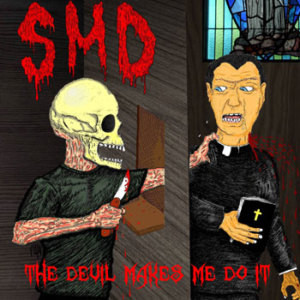 The Devil Makes Me Do  It