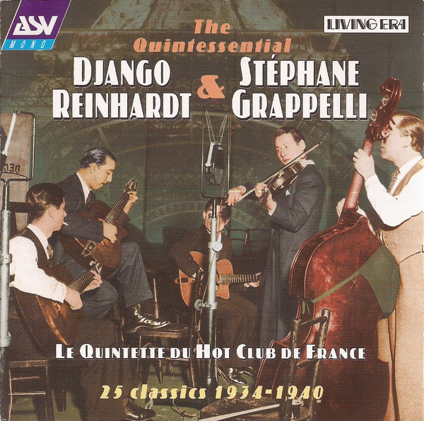 The Quintessential Django Reinhardt & Stéphane Grappelli (25 Classics 1934-1940)