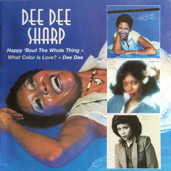 Happy 'Bout The Whole Thing + What Color Is Love + Dee Dee