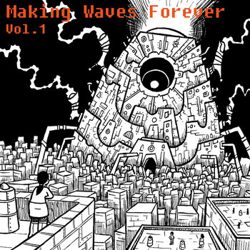 Making Waves Forever Vol​.​1