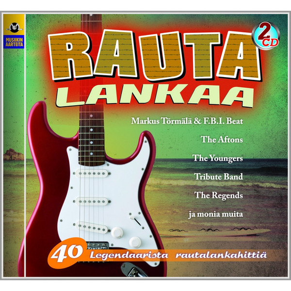  Rautalankaa - 40 Legendaarista Rautalankahittiä