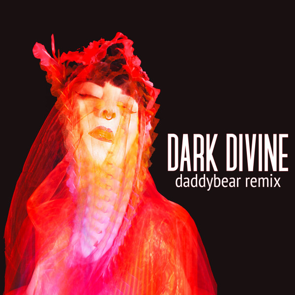 Dark Divine (daddybear Remix)