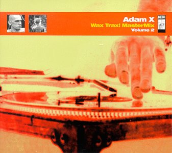 Wax Trax! MasterMix - Volume 2