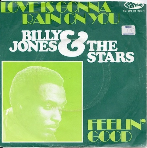 Love Is Gonna Rain On You / Feelin' Good