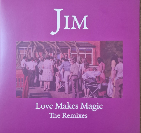 Love Makes Magic (The Remixes)