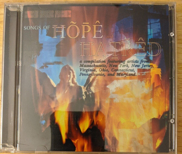 Songs Of Hope And Hatred