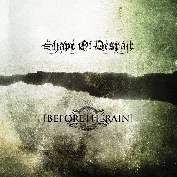 Shape Of Despair / Before The Rain