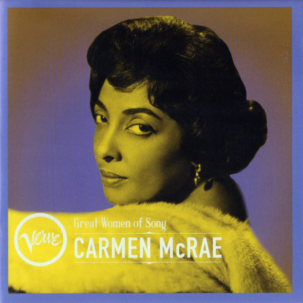 Great Women Of Song:  Carmen McRae