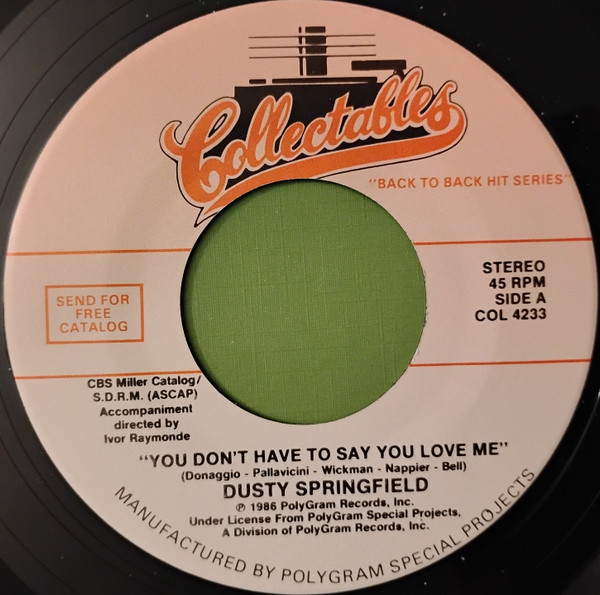 You Don't Have To Say You Love Me / Little Honda
