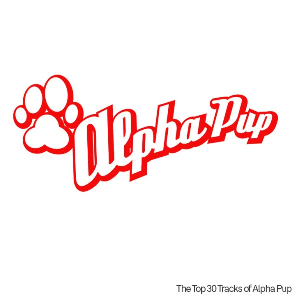 Alpha Pup Allstars-The Best Of Alpha Pup (Handpicked By Daddy Kev)