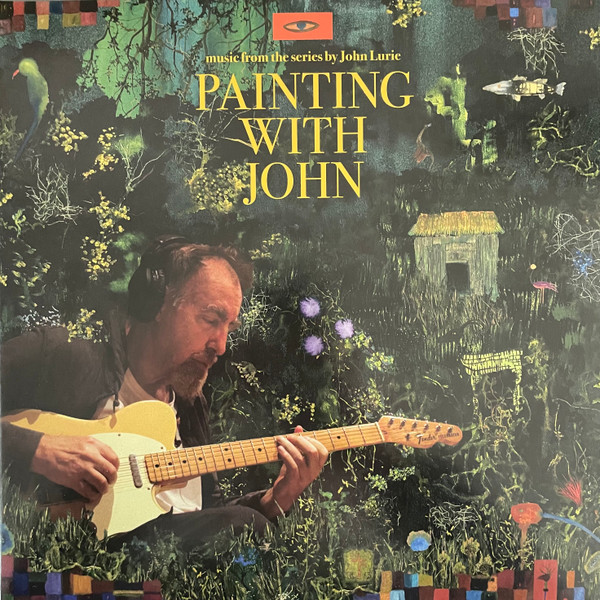 Painting With John (Music From The Series By John Lurie)